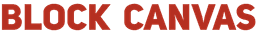 BLOCK CANVAS